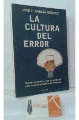 LA CULTURA DEL ERROR. CMO AFRONTAN LAS EMPRESAS SUS OPORTUNIDADES DE MEJORA