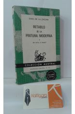 RETABLO DE LA PINTURA MODERNA. DE GOYA A MANET