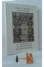 VIEJO Y NUEVO CONTINENTE: LA MEDICINA EN EL ENCUENTRO DE DOS MUNDOS