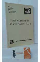 GUA DEL REPORTERO (ENG/EFP PLANNING GUIDE)