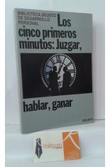 LOS CINCO PRIMEROS MINUTOS: JUZGAR, HABLAR, GANAS.