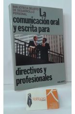 LA COMUNICACIN ORAL Y ESCRITA PARA DIRECTIVOS Y PROFESIONALES