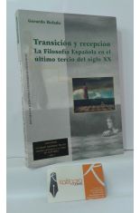 TRANSICIN Y RECEPCIN. LA FILOSOFA ESPAOLA EN EL LTIMO TERCIO DEL SIGLO XX