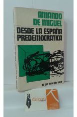 DESDE LA ESPAÑA PREDEMOCRÁTICA