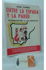 ENTRE LA ESPADA Y LA PARED, INTERROGATORIO A LOS ESPAOLES