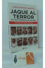 JAQUE AL TERROR, LOS AOS HORRIBLES DE LAS FARC
