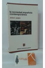 LA SOCIEDAD ESPAOLA CONTEMPORNEA, ENSAYO DE APROXIMACIN A UNA PROBLEMTICA POLMICA