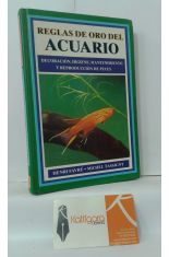 REGLAS DE ORO DEL ACUARIO. DECORACIN, HIGIENE, MANTENIMIENTO Y REPRODUCCIN DE PECES