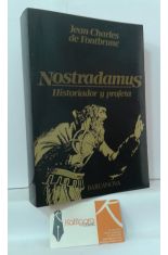 NOSTRADAMUS. HISTORIADOR Y PROFETA