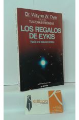 LOS REGALOS DE EYKIS. HACIA UNA VIDA SIN LMITES