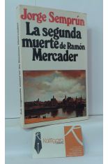 LA SEGUNDA MUERTE DE RAMN MERCADER