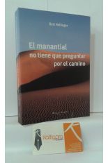 EL MANANTIAL NO TIENE QUE PREGUNTAR POR EL CAMINO, UN LIBRO DE CONSULTA