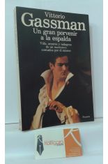 UN GRAN PORVENIR A LA ESPADA. VIDA, AMORES Y MILAGROS DE UN MATTATORE CONTADOS POR ÉL MISMO