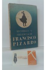 RECUERDO Y PRESENCIA DE FRANCISCO PIZARRO