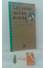 SLVESE QUIEN PUEDA. CMO APLICAR LOS PRIMEROS AUXILIOS