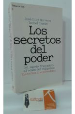 LOS SECRETOS DEL PODER, DEL LEGADO FRANQUISTA AL OCASO DEL FELIPISMO. EPISODIOS INCONFESABLES