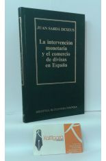 LA INTERVENCIÓN MONETARIA Y EL COMERCIO DE DIVISAS EN ESPAÑA