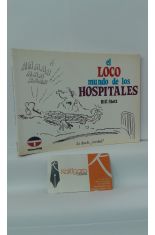 EL LOCO MUNDO DE LOS HOSPITALES