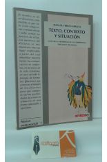 TEXTO, CONTEXTO Y SITUACIN. GUA PARA EL DESARROLLO DE LAS COMPETENCIAS TEXTUALES Y DISCURSIVAS