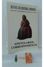EPISTOLARIOS, CORRESPONDENCIA. REVISTA DE HISTORIA MODERNA, ANALES DE LA UNIVERSIDAD DE ALICANTE, VOL. 18, 1999-2000