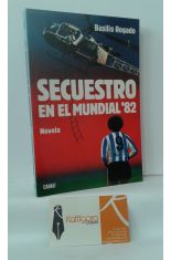 SECUESTRO EN EL MUNDIAL '82