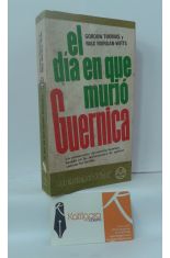 EL DÍA EN QUE MURIÓ GUERNICA