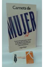 CARNETS DE MUJER. AUTORAS DE NUEVE PASES CUENTAN LO QUE SIGNIFICA SER MUJER HOY, CON TERNURA, CRUELDAD, HUMOR.