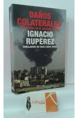 DAOS COLATERALES. UN ESPAOL EN EL INFIERNO IRAQU