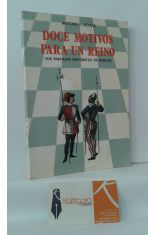 DOCE MOTIVOS PARA UN REINO. LOS PARTIDOS HISTRICOS DE BURGOS