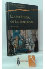 LA OTRA HISTORIA DE LOS TEMPLARIOS