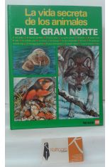EN EL GRAN NORTE. LA VIDA SECRETA DE LOS ANIMALES