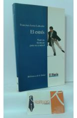 EL ESTRÉS, NUEVAS TÉCNICAS PARA SU CONTROL