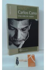 CARLOS CANO, UNA VIDA DE COPLAS