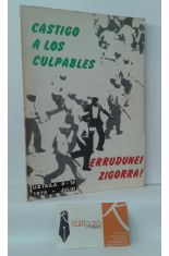 CASTIGO A LOS CULPABLES. ERRUDUNEI ZIGORRA