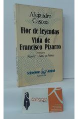 FLOR DE LEYENDAS - VIDA DE FRANCISCO PIZARRO