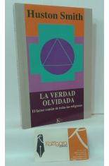 LA VERDAD OLVIDADA. EL FACTOR COMÍN DE TODAS LAS RELIGIONES