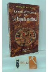 LA VIDA COTIDIANA EN LA ESPAA MEDIEVAL