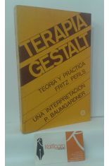 TERAPIA GESTALT. TEORÍA Y PRÁCTICA - UNA INTERPRETACIÓN
