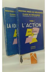 NOUVEAU PRÉCIS DE PHILOSOPHIE, CLASSE DE PHILOSOPHIE. PROGRAMME DU 18 JUILLET 1960. TOME 1, L'ACTION. TOME 2, LA CONNAISSANCE