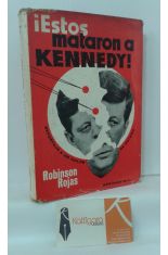 ESTOS MATARON A KENNEDY! REPORTAJE A UN GOLPE DE ESTADO