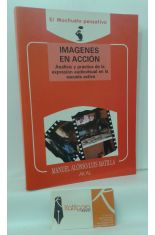 IMGENES EN ACCIN. ANLISIS Y PRCTICA DE LA EXPRESIN AUDIOVISUAL EN LA ESCUELA ACTIVA