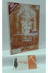 LA AUTENTICIDAD DE LA SÁBANA SANTA DE TURÍN, EL LIENZO QUE CUBRIÓ EL CADÁVER DE JESUCRISTO