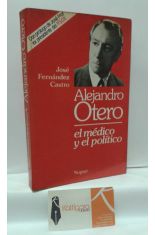 ALEJANDRO OTERO, EL MDICO Y EL POLTICO