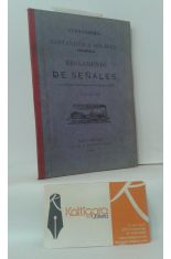 FERROCARRIL DE SANTANDER A SOLARES. REGLAMENTO DE SEALES, APROBADO POR REAL ORDEN DE 8 DE AGOSTO DE 1872