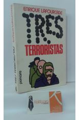 TRES TERRORISTAS