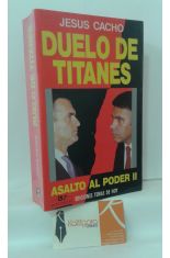 DUELO DE TITANES. ASALTO AL PODER 2