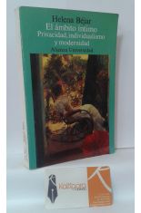 EL MBITO NTIMO. PRIVACIDAD, INDIVUDUALISMO Y MODERNIDAD
