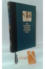 EL TRGICO FIN DEL IMPERIO INCA (HISTORIA DE LA CONQUISTA DEL PER)