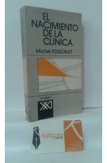 EL NACIMIENTO DE LA CLNICA, UNA ARQUEOLOGA DE LA MIRADA MDICA