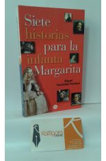 SIETE HISTORIAS PARA LA INFANTA MARGARITA